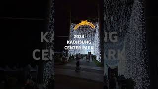 2024 Kaohsiung Christmas celebration [upl. by Gloriana]