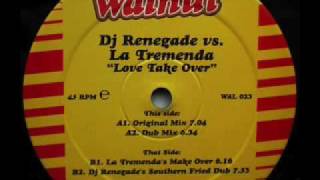 DJ RENEGADE Vs LA TREMENDA  LOVE TAKE OVER  La Tremendas Make Over [upl. by Llennor101]