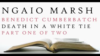 Benedict Cumberbatch  Death in a White Tie  Ngaio Marsh  Audiobook 1 [upl. by Avilla573]