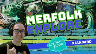 Simic Merfolk Explore  LCI Standard  MTG Lost Caverns of Ixalan [upl. by Micheline]