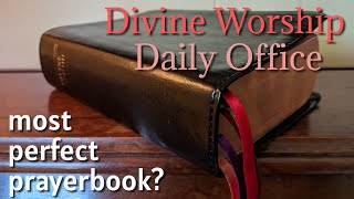 Divine Worship Daily Office the Most Perfect Prayer Book [upl. by Kendra]