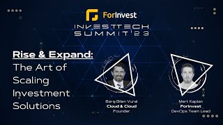 ForInvest InvestTech Summit 2023  Rise amp Expand The Art of Scaling Investment Solutions [upl. by Rizzo]