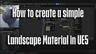 How to make a simple landscape material in UE5 Unreal Engine 5 Landscape Material Tutorial [upl. by Mozelle]