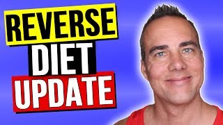 Reverse Diet Update 2830  Whoosh Effect [upl. by Uzzi]