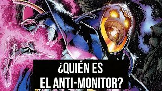 ¿Quién es El AntiMonitor  Historia de Origen DC Comics [upl. by Anneiv]