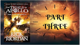 THE TRIALS OF APOLLO  THE DARK PROPHECY by Rick Riordan  PART 3 [upl. by Toiboid]