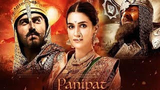 Panipat full Movie  HD 1080P 720P  2019 [upl. by Saimerej]