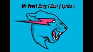 Mr Beast Song 1 Hour  Lyrics [upl. by Gadmon]