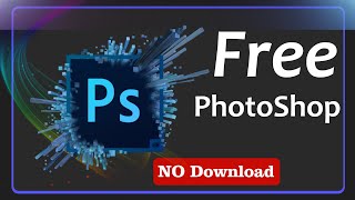 How to get and Use Photoshop for FREE on PC LAPTOP 2024  WITHOUT No Download [upl. by Avictor99]