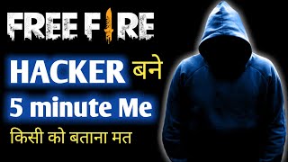 Free fire me Hacker Kaise Bane  Haw to hack frer fire  free fire ko hack kaise kare in hindi [upl. by Llenal959]