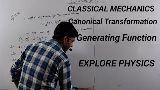 Classical Mechanics Lecture6 Canonical Transformation and Generating Functions [upl. by Oiluig]