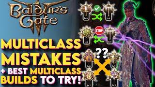 Multiclass MISTAKES To Avoid In Baldurs Gates 3 amp Best Multiclass Builds BG3 Multiclass Guide [upl. by Ahtnahc514]