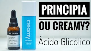 Creamy ou Principia Ácido Glicólico Skincare [upl. by Latea]