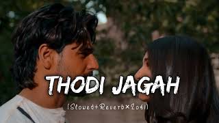 Thodi Jagah  Marjaavaan  Slowed Reverb  lofi Song [upl. by Egag25]