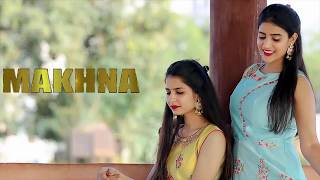 Makhna  Drive  Sangeet Choreography  ft Saany Tak  Akanksha Nama Verma [upl. by Westmoreland]