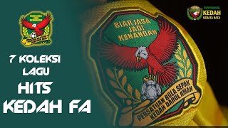 7 KOLEKSI LAGU HITS KEDAH FA SEPANJANG ZAMAN [upl. by Oiredised]