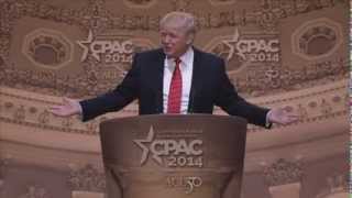 CPAC 2014  Donald Trump The Trump Organization [upl. by Enetsuj]