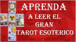 EL GRAN TAROT ESOTERICO  3  METODO PREDICTIVO COMO LEER LAS CARTAS [upl. by Douty]