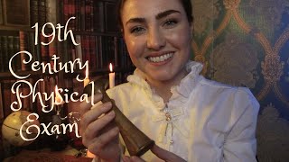 ASMR  19th Century Physical Exam [upl. by Nevaj200]