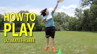 How To Play Ultimate Frisbee [upl. by Dnamron]