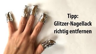 Tipp GlitzerNagellack schnell und einfach entfernen  seni Nageldesign [upl. by Bathilda71]