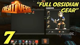 Creativerse Gameplay  Lets Play S1 Part 7 quotFull Obsidian Gearquot [upl. by Pomeroy]