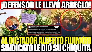 DEFENSORIA DEL PUEBLO LE DA HONORES AL DICTADOR ALBERTO FUJIMORI Y EL SINDICATO LE DIÓ SU CHIQUITA [upl. by Deena685]