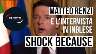 🤣 Matteo Renzi e lintervista in inglese SHOCK Parodia dellintervista alla BBC [upl. by Yrruc457]