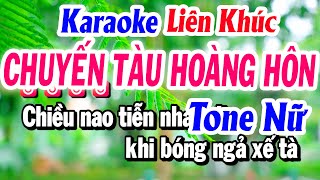 Karaoke Liên Khúc Tone Nữ CHUYẾN TÀU HOÀNG HÔN Beat Mới Dễ Hát  Beat Tuyết Nhi [upl. by Melonie136]