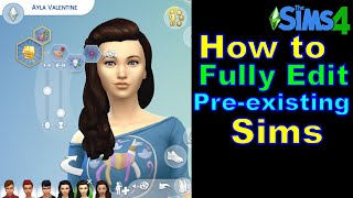 How to Fully Edit a Preexisting Sim [upl. by Belamy568]