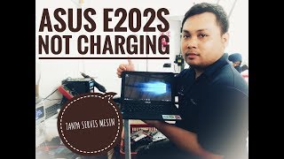 ASUS E202S NOT CHARGING  TANPA SERVIS MESIN [upl. by Flip]