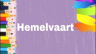 Hemelvaart [upl. by Nele]