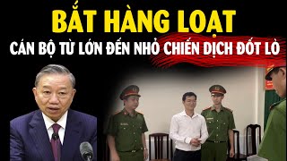 TBT Tô Lâm đốt lò bùng cháy Hàng loạt cán bộ sai phạm bị bắt [upl. by Dmitri]