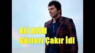 Ali ALİMGözleri Çakır İdiOrjinal [upl. by Sari]