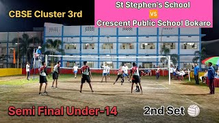 Semi Final Under14🏐 St Stephens School Hazaribag 🆚 Crescent Public School Bokaro cbse hazaribag [upl. by Idnyl]