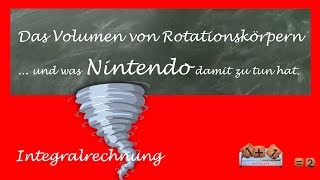 Das Volumen von Rotationskörpern [upl. by Annibo]