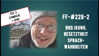 FF2282  BRDigung Besetztheit Sprachwahrheiten  Symbolik und Spiri [upl. by Williamsen]