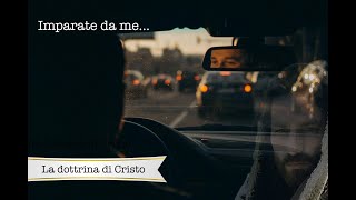 Vivere Come Gesù La dottrina di Cristo 2 [upl. by Mandelbaum343]