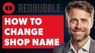 How to Change Shop Name Redbubble Full 2024 Guide [upl. by Animsay]