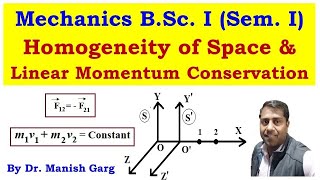 Homogeneity of space and Linear momentum Conservation  Mechanics  BSc 1st Year Physics  IITJAM [upl. by Llerred861]