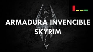 Armadura Invencible Skyrim [upl. by Bilski662]