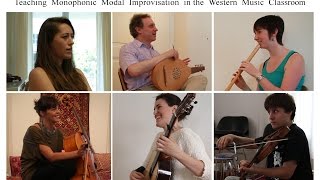 Teaching Monophonic Modal Improvisation in the Western Music Classroom [upl. by Bendite395]