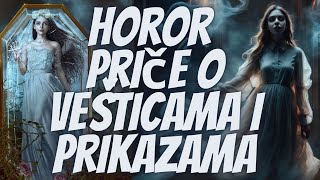 Horor Priče o Vešticama i Prikazama [upl. by Dinesh584]