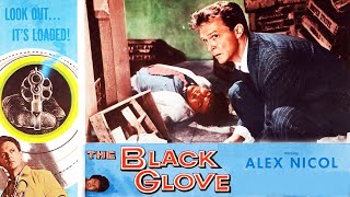 The Black Glove 1954 Hammer Film Noir  Alex Nicol  Terence Fisher director [upl. by Marucci]