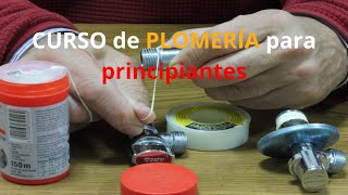 CURSO de PLOMERÍA para principiantes Introducción [upl. by Napra]