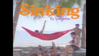 Sinking  Sansette Official Music Video [upl. by Pantheas]