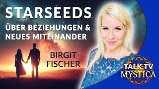 Birgit Fischer  Über neue Formen der Beziehung und den Aufbruch in ein neues Zeitalter  MYSTICATV [upl. by Haymes]