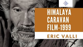 HimalayaCaravan Film by Eric Valli  The Beauty of Tibetan Culture ampDolpo peoplesArchives Nepal [upl. by Correy537]