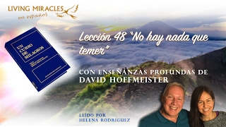 UCDM Lección 48 “No hay nada que temerquot David Hoffmeister [upl. by Alleusnoc]