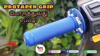 How to fix protaper grips Tamil review scooter modifications mkbikerpitstop protaper [upl. by Munshi]